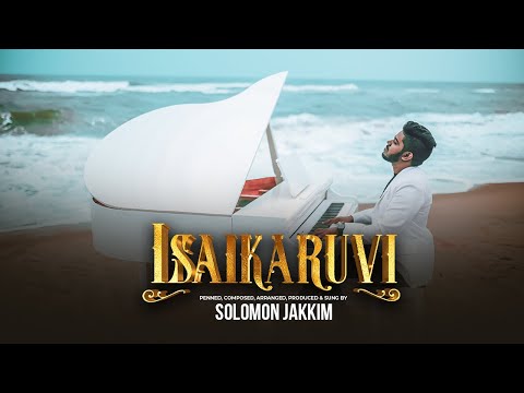 Isaikaruvi | இசைக்கருவி - Solomon Jakkim (Official Music Video)