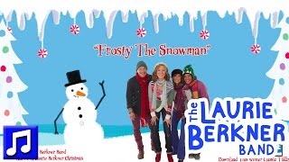 "Frosty The Snowman" by The Laurie Berkner Band - Best Holiday Kids Songs