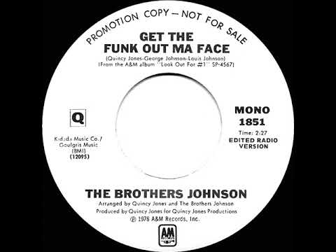 1976 Brothers Johnson - Get The Funk Out Ma Face (mono radio promo 45--short version)