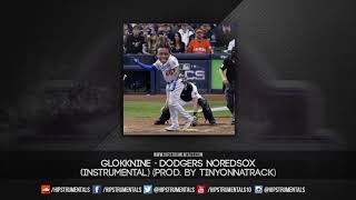GlokkNine - Dodgers NoRedSox [Instrumental] (Prod. By TinyOnnaTrack) + DL via @Hipstrumentals