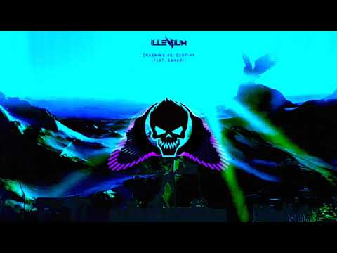ILLENIUM, BLANKE,1788-L-CRASHING VS . DESTINY FT BAHARI