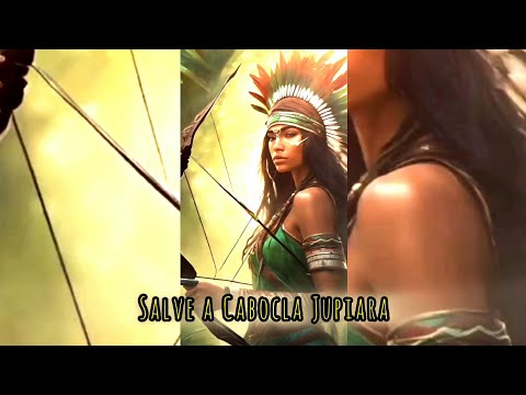 Ponto de Cabocla Jupiara - Índia guerreira guardiã deste congá