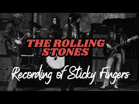 The Rolling Stones Recording of Sticky Fingers