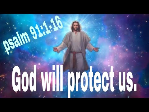 God will protect us(Psalm 91:1-16) (English Version)