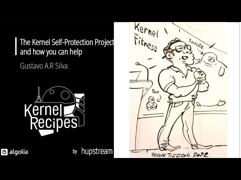 Kernel Recipes 2022 - The Kernel Self-Protection Project and how you can help