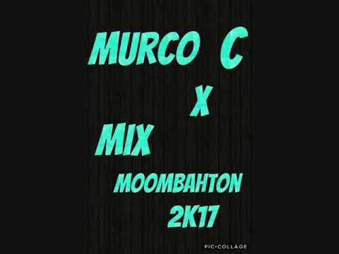 Murco C x Moombahton 2k17