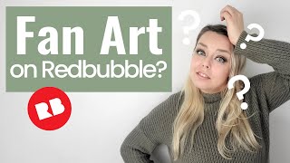 Sell Fan Art on REDBUBBLE the Right Way!