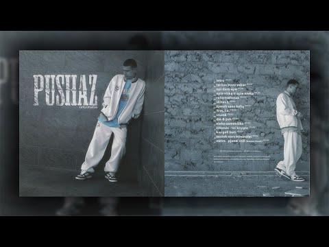 Pushaz - Reformatorius
