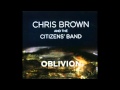 Chris Brown and the Citizen's Band - Oblivion