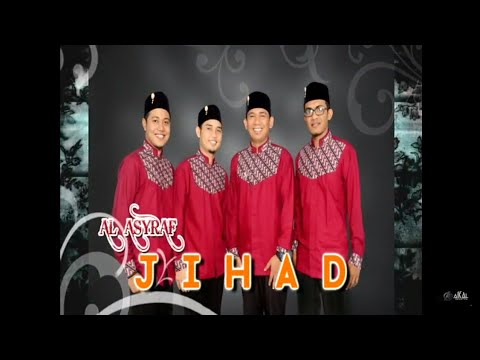 Al-Asyraf - JIHAD (Album Kalaborasi Group Nasyid)