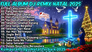 Download lagu FULL ALBUM REMIX LAGU NATAL PILIHAN YANG SYAHDU TERBAIK 2025 FULL BASS BY JIRO MUSIC | DIA LAHIR mp3