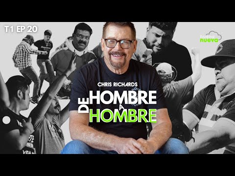T1 EP  20 "Aprendiendo a ser HOMBRE" con Chris Richards en Buena Nueva