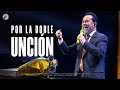 Por la doble unción | Pastor Ricardo Rodríguez | Prédicas Cristianas