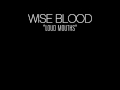 Wise Blood - Loud Mouths 