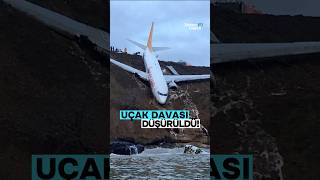 💥 Trabzon'da pistten çıkan uçak davasında karar çıktı!