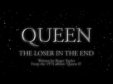 Queen - The Loser In The End (Official Lyric Video)