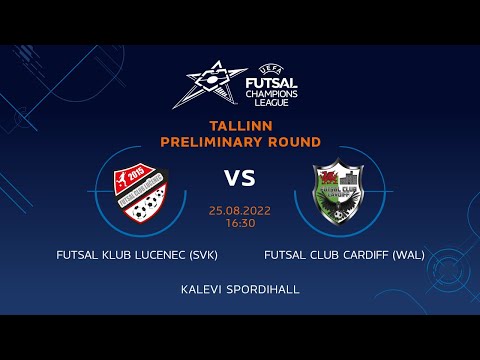 FK Lucenec (SVK) - FC Cardiff (WAL). UEFA Futsal Champions League. Preliminary Round. Live stream