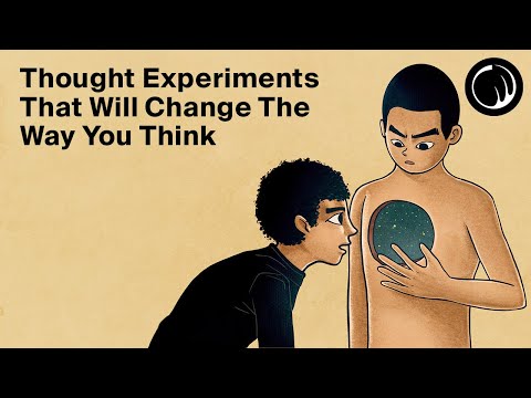 3 Thought Experiments that'll Keep You Up!