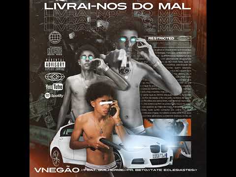 Livrai Nos do Mal  -  Vnegão