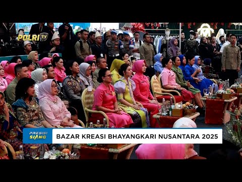 PEMBUKAAN BAZAR KREASI BHAYANGKARI NUSANTARA 2025