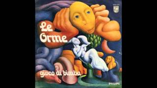 Le Orme - Gioco di bimba (1972)