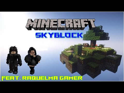 EPIC Minecraft Skyblock Adventure with Raquelma Gamer! #01