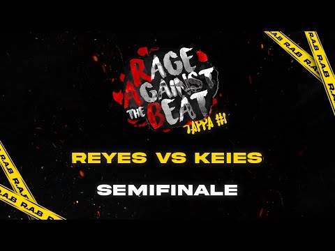 Reyes vs Keies (Semifinale) - R.A.B. Tappa #2