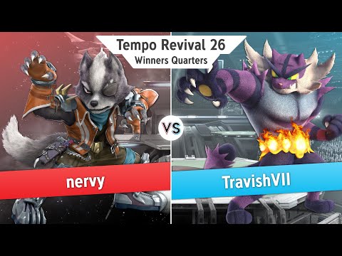 Tempo Revival 26 - nervy (Wolf) Vs. TravishVII (Incineroar) - Winners Quarters - Smash Ultimate