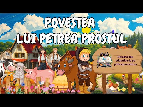 🌳 Povestea lui Petrea Prostul | Povesti pentru copii | Basme | Povesti nemuritoare | Ioan Slavici 🌳