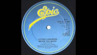 LUTHER VANDROSS - Never Too Much [12'' Version]