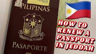 HOW TO RENEW A PHILIPPINE PASSPORT IN JEDDAH 2020 | #philippinepassportrenewal #stepbysteprenewal