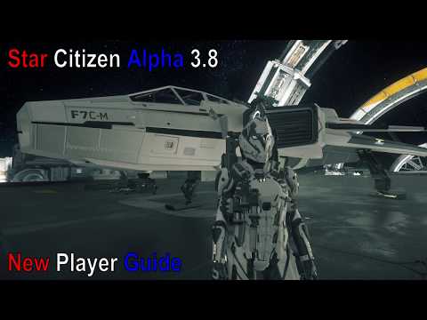 Star Citizen Alpha 3.8:  New Players Guide
