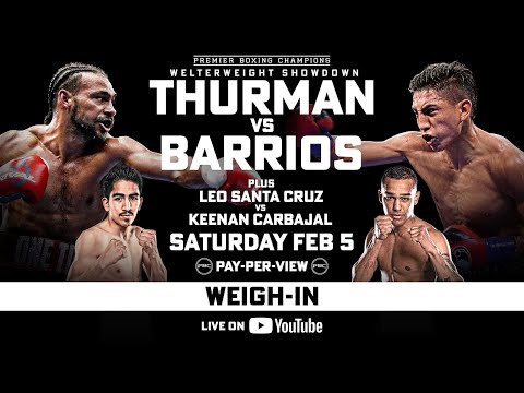 Thurman vs Barrios OFFICIAL WEIGH-IN | FOX Sports PBC PPV