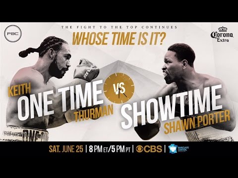 Shawn Porter vs Keith Thurman June 25th 2016!!