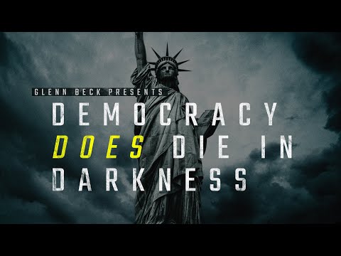 Glenn Beck Presents: Democracy Does Die In Darkness Video