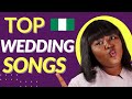 TOP 10 NIGERIAN WEDDING SONGS | Nigerian Wedding Series