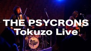 THE PSYCRONS 名古屋 Tokuzo Live