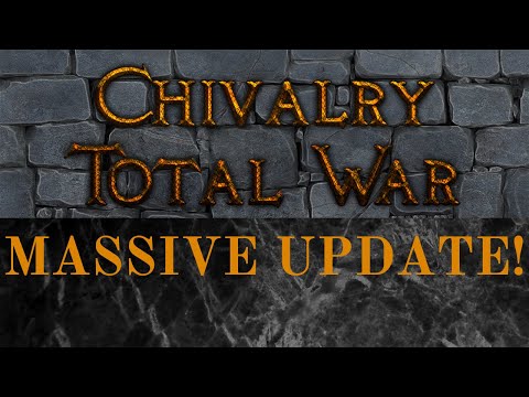 MASSIVE UPDATE for Chivalry Total War Remastered (Medieval Mod for Rome Remastered)