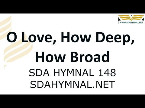 O Love How Deep How Broad Instrumental With Lyrics   SDA HYMNAL 148