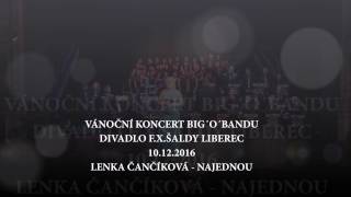 Video Najednou (Let It Go) - Big`O`Band - Lenka Čančíková