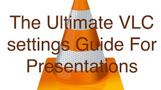 How To Configure VLC Player For Presentations On A Second Screen