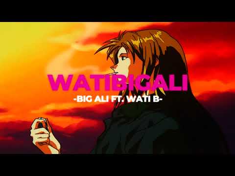 🎇Watibigaly - Big Ali ft. Wati B (Slowed+Reverb)