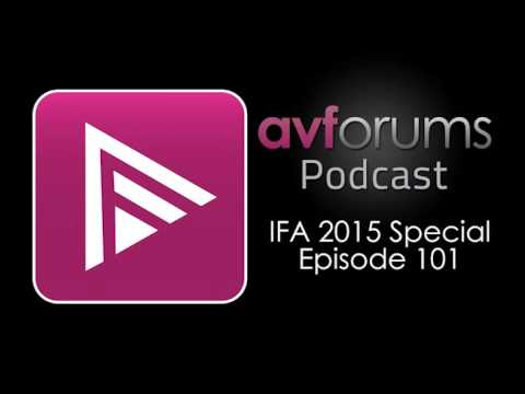 AVForums Podcast: IFA 2015 Special