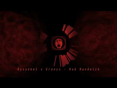 Dyssebel X Kronys - Mad Mandolin