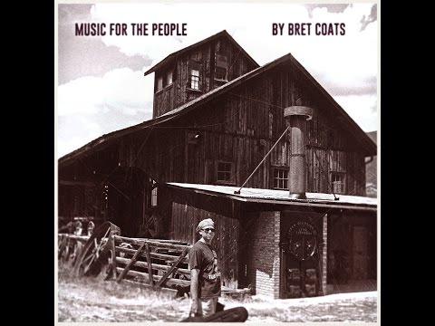 Bret Coats 'Music for the People' entire record