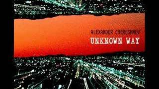 Alexander Chereshnev - Unknown Way