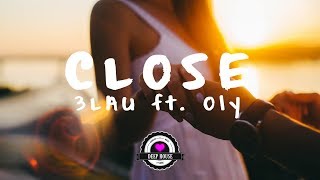 3LAU - Close (feat. Oly)