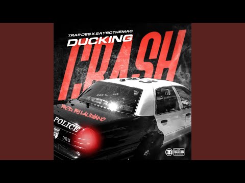 Ducking Crash (feat. SaysoTheMac)