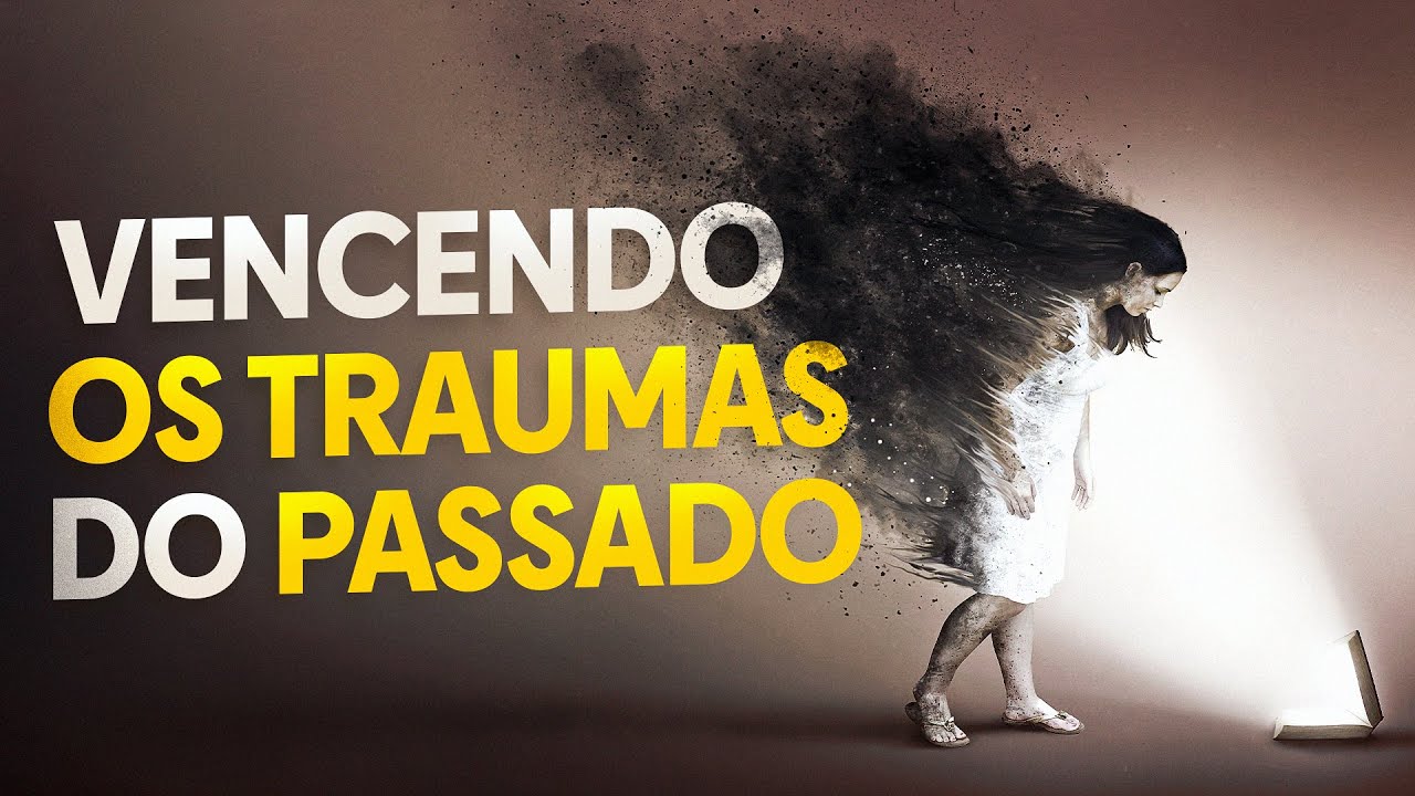 VENCENDO OS TRAUMAS DO PASSADO - Nayra Pedrini