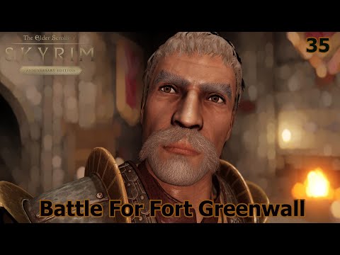 Thuldor's Skyrim: Reunification Of Skyrim - Battle For Fort Greenwall Ep.35